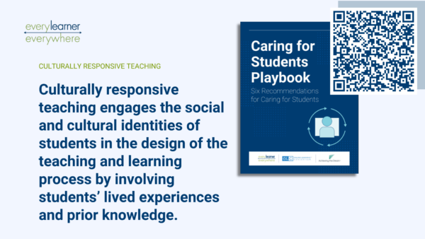 Long quote from Caring for Students Playbook on benefits of culturally responsive teaching